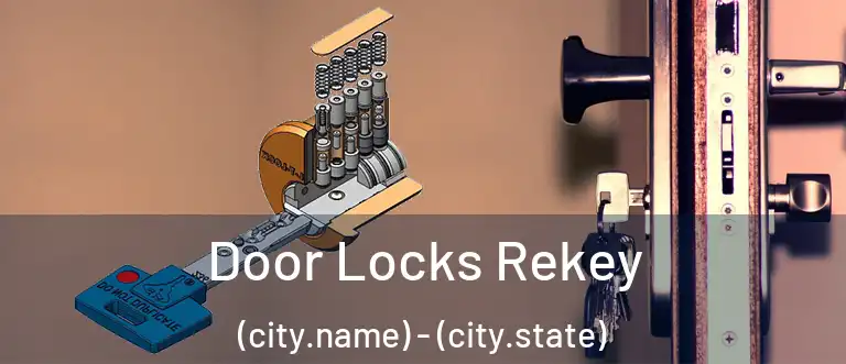 Door Locks Rekey (city.name) - (city.state)