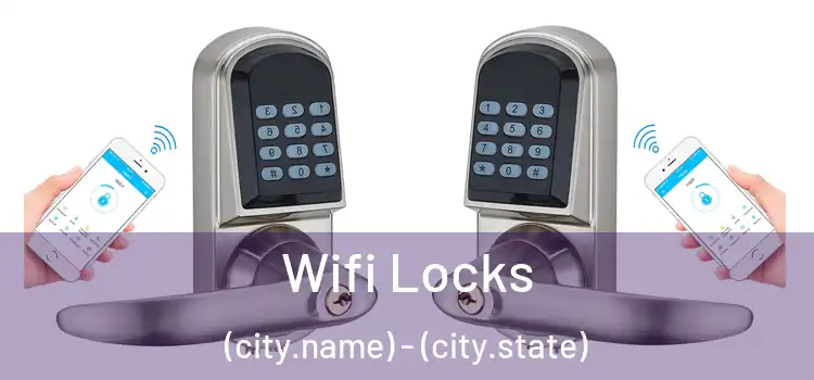  Wifi Locks (city.name) - (city.state)